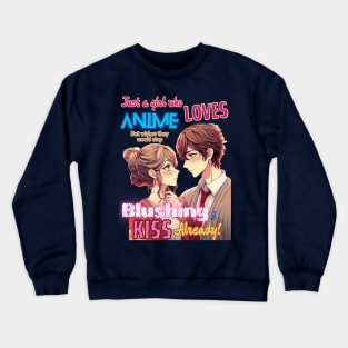 Just A Girl Who Loves Anime v1 - Modern Romance Kiss Crewneck Sweatshirt